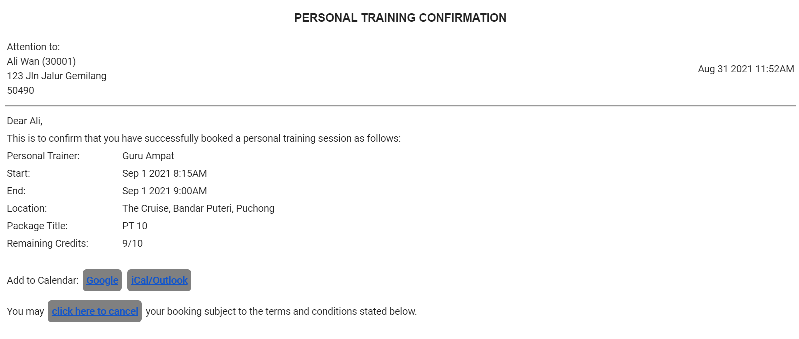 The user receives an email confirmation of his/her booking